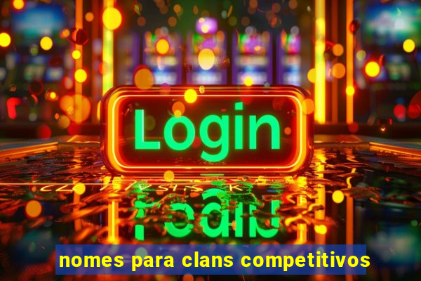 nomes para clans competitivos